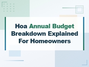 Understanding Your Hoa Annual Budget Breakdown