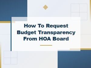 How to Request Budget Transparency From Your Hoa Board