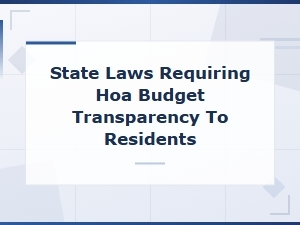 State Laws on Hoa Annual Budget Transparency