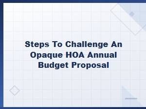 How to Challenge a Lackluster Hoa Annual Budget Proposal