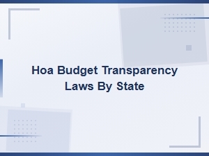 Hoa Budget Transparency Laws by State