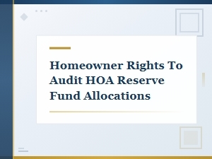Your Right to Audit Hoa Reserve Fund Allocations