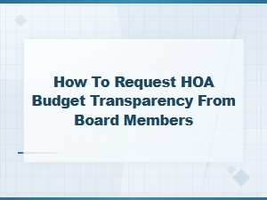 How to Request Budget Transparency From Your Hoa Board