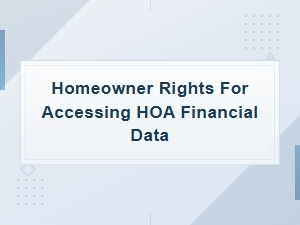 Your Right to Access Hoa Financial Records