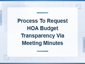 Requesting Hoa Budget Transparency Through Meeting Minutes
