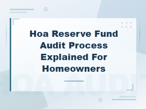 A Homeowner's Guide to Hoa Reserve Fund Audits