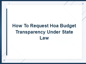 Hoa Budget Transparency: State Law Requirements